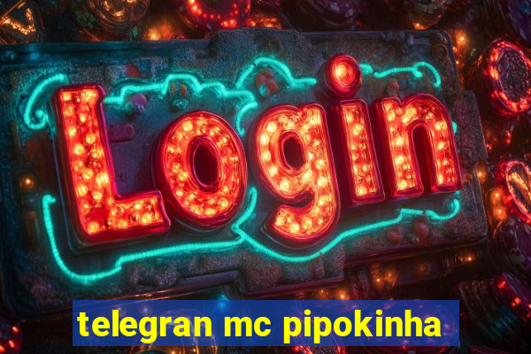 telegran mc pipokinha